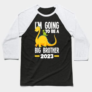 I'm Going To Be A Big Brother 2023 Dinosaur Dino Baseball T-Shirt